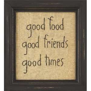   Food Good Friends Good Times Country Rustic Primitive