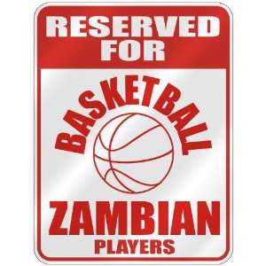   FOR  B ASKETBALL ZAMBIAN PLAYERS  PARKING SIGN COUNTRY ZAMBIA