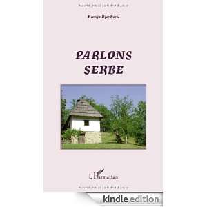 Parlons serbe (Parlons) (French Edition) Ksenija Djordjevic 