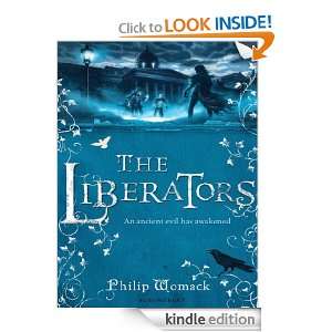  The Liberators eBook Philip Womack Kindle Store