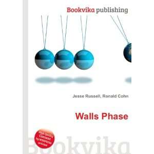  Walls Phase Ronald Cohn Jesse Russell Books