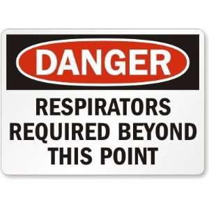  Danger Respirators Required Beyond This Point Plastic 
