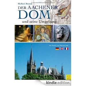 Der Aachener Dom und seine Umgebung (German Edition) Herbert Bremm 