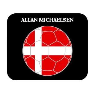  Allan Michaelsen (Denmark) Soccer Mouse Pad Everything 