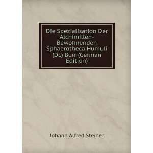   Humuli (Dc) Burr (German Edition) Johann Alfred Steiner Books