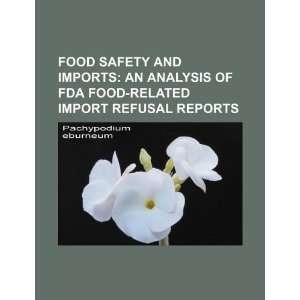 Food safety and imports an analysis of FDA food related 