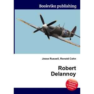  Robert Delannoy Ronald Cohn Jesse Russell Books