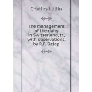   , tr., with observations, by R.F. Delap Charles Lullin Books