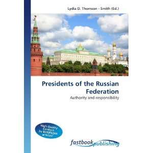  Presidents of the Russian Federation Authority and 