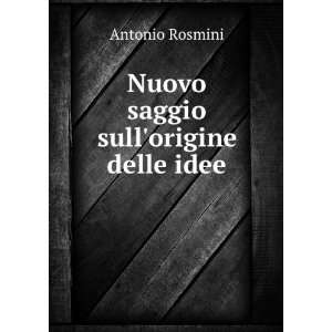   origine delle idee Antonio Rosmini Serbati Antonio Rosmini  Books
