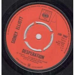  DESPERATION 7 INCH (7 VINYL 45) UK CBS SIDNEY ELLIOTT 