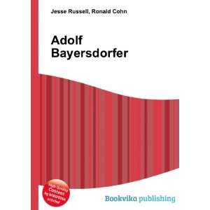  Adolf Bayersdorfer Ronald Cohn Jesse Russell Books