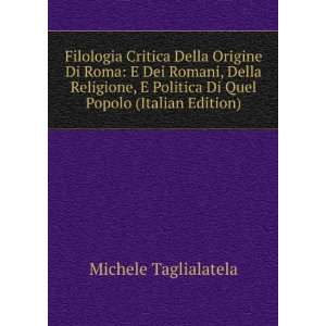 Filologia Critica Della Origine Di Roma E Dei Romani, Della Religione 