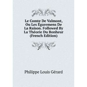   ©orie Du Bonheur (French Edition) Philippe Louis GÃ©rard Books