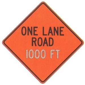  One Lane Road Sign 