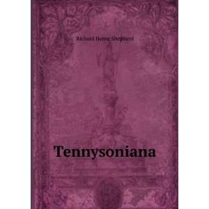  Tennysoniana Richard Herne Shepherd Books