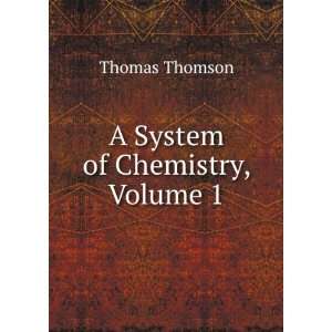   of Chemistry of Inorganic Bodies, Volume 1 Thomas Thomson Books