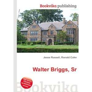  Walter Briggs, Sr. Ronald Cohn Jesse Russell Books