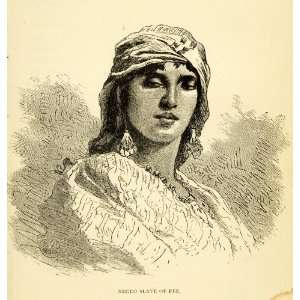 com 1882 Wood Engraving Art Fez Morocco Slave Woman Portrait Cultural 