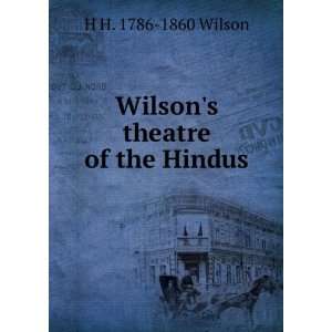  Wilsons theatre of the Hindus H. H. Wilson Books