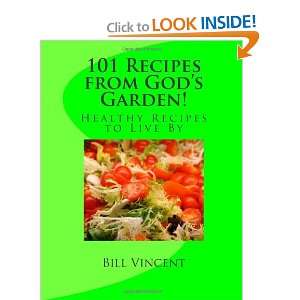    Healthy Recipes to Live By (9781468141955) Bill Vincent Books