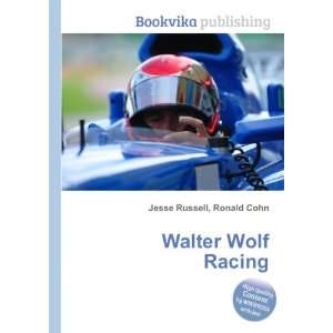  Walter Wolf Racing Ronald Cohn Jesse Russell Books