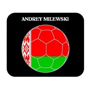  Andrey Milewski (Belarus) Soccer Mouse Pad Everything 