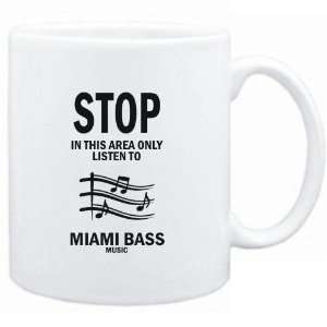   this area only listen to Miami Bass music  Music