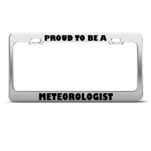  Proud To Be A Meteorologist Career license plate frame 