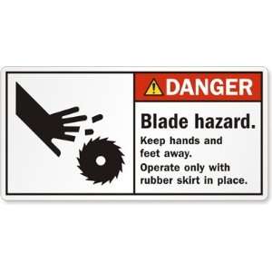  Blade hazard. Keep hands and feet away. Operate only with 
