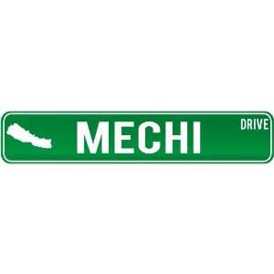  New  Mechi Drive   Sign / Signs  Nepal Street Sign City 