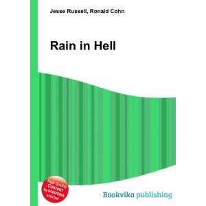  Rain in Hell Ronald Cohn Jesse Russell Books