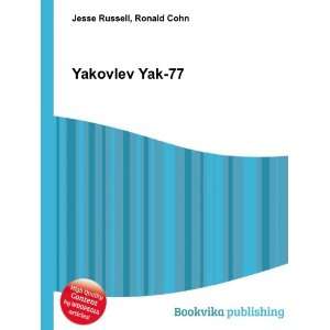 Yakovlev Yak 77 Ronald Cohn Jesse Russell  Books