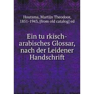    Martijn Theodoor, 1851 1943, [from old catalog] ed Houtsma Books