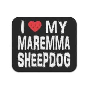  I Love My Maremma Sheepdog Mousepad Mouse Pad