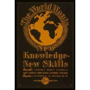 WPA Poster The world wants new knowledge   new skillsEnroll   Federal 