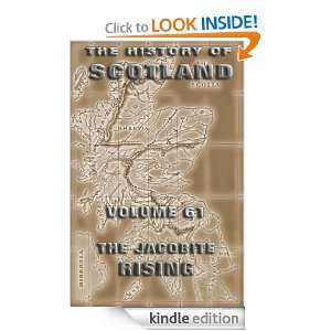 The History Of Scotland Volume 61 The Jacobite Rising Andrew Lang 