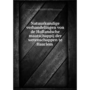  Natuurkundige verhandelingen von de Hollandsche maatschappij 