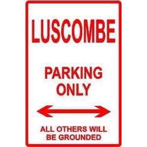  LUSCOMBE PARKING ONLY pilot fly street sign