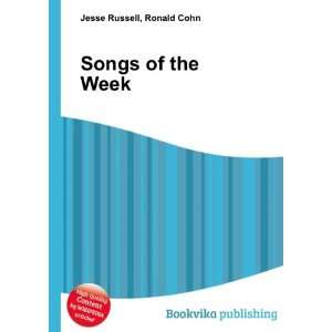  Songs of the Week Ronald Cohn Jesse Russell Books