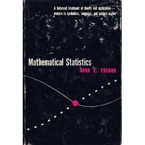  Mathematical Statistics John E. Freund Books