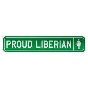   PROUD LIBERIAN  STREET SIGN COUNTRY LIBERIA