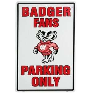  Wisconsin Badgers Fans Only Parking Sign Sports 