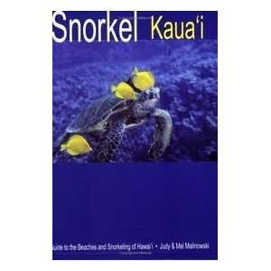  Snorkel Kauai 2nd (second) edition Text Only  N/A  Books