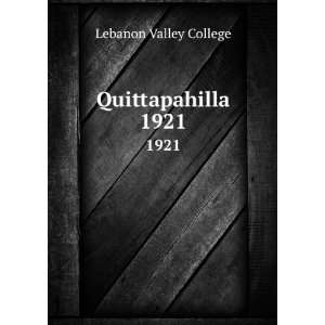  Quittapahilla. 1921 Lebanon Valley College Books