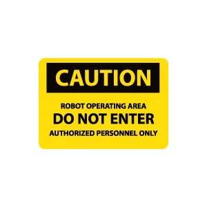  OSHA CAUTION Robot Operating Area Do Not Enter Safety 