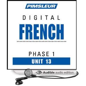  French Phase 1, Unit 13 Learn to Speak and Understand French 