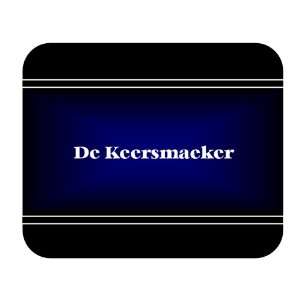    Personalized Name Gift   De Keersmaeker Mouse Pad 