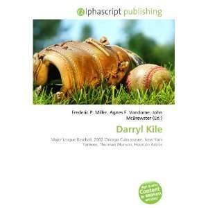 Darryl Kile (9786134108638) Books