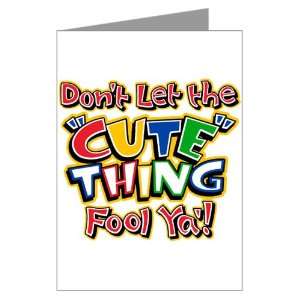  Greeting Cards (10 Pack) Dont Let The Cute Thing Fool Ya 